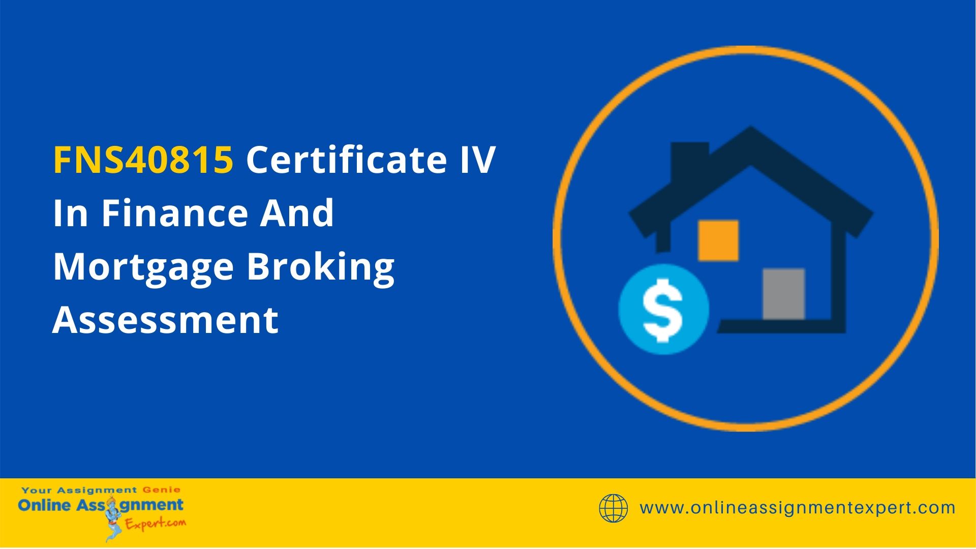 FNS40815 Certificate IV In Finance And Mortgage Broking Assessment
