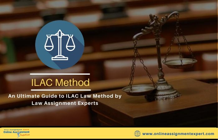 An Ultimate Guide to ILAC Law Method by Law Assignment Experts