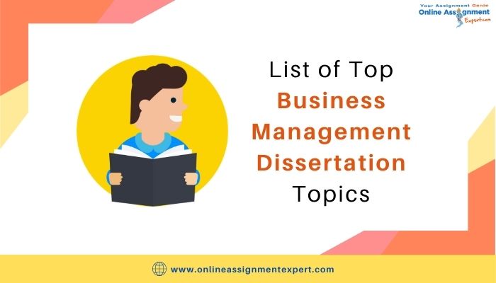 List of Top Business Management Dissertation Topics