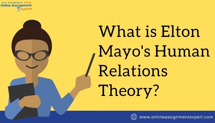 What is Elton Mayo's Human Relations Theory?