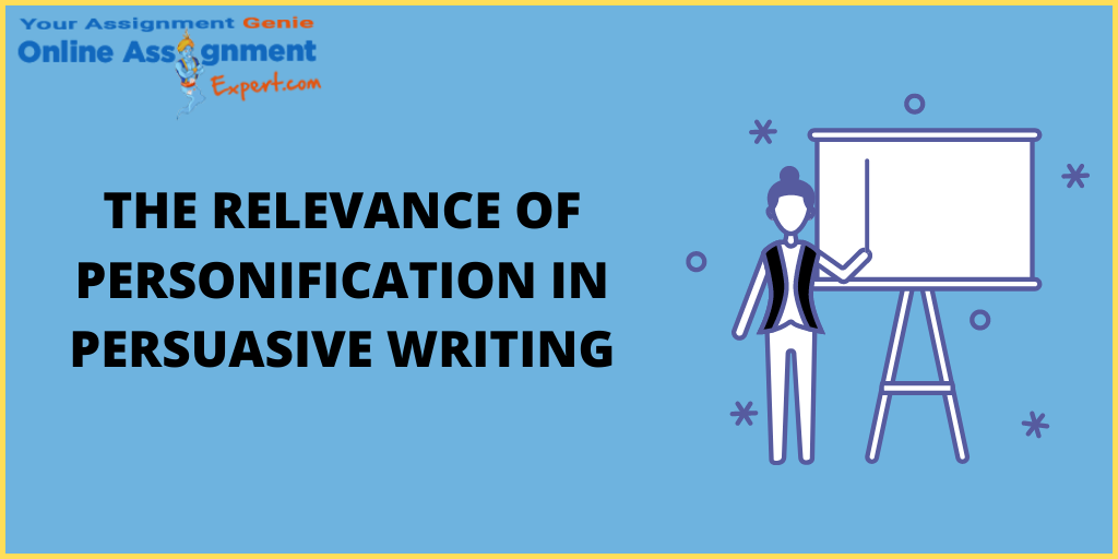 The Relevance of Personification in Persuasive Writing