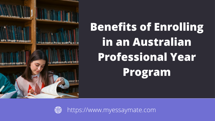 Benefits of enrolling in Australian Professional Year Program