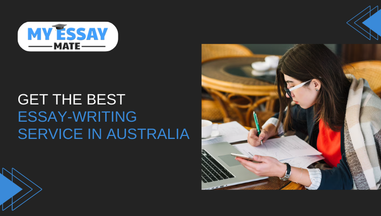 Why Need to Hire Best Essay Writing Service in Australia?
